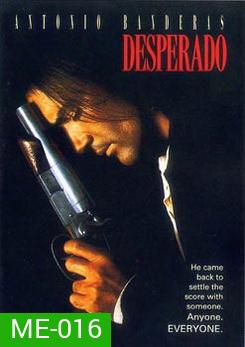 DESPERADO เดสเพอราโด ไอ้ปืนโตทะลักเดือด