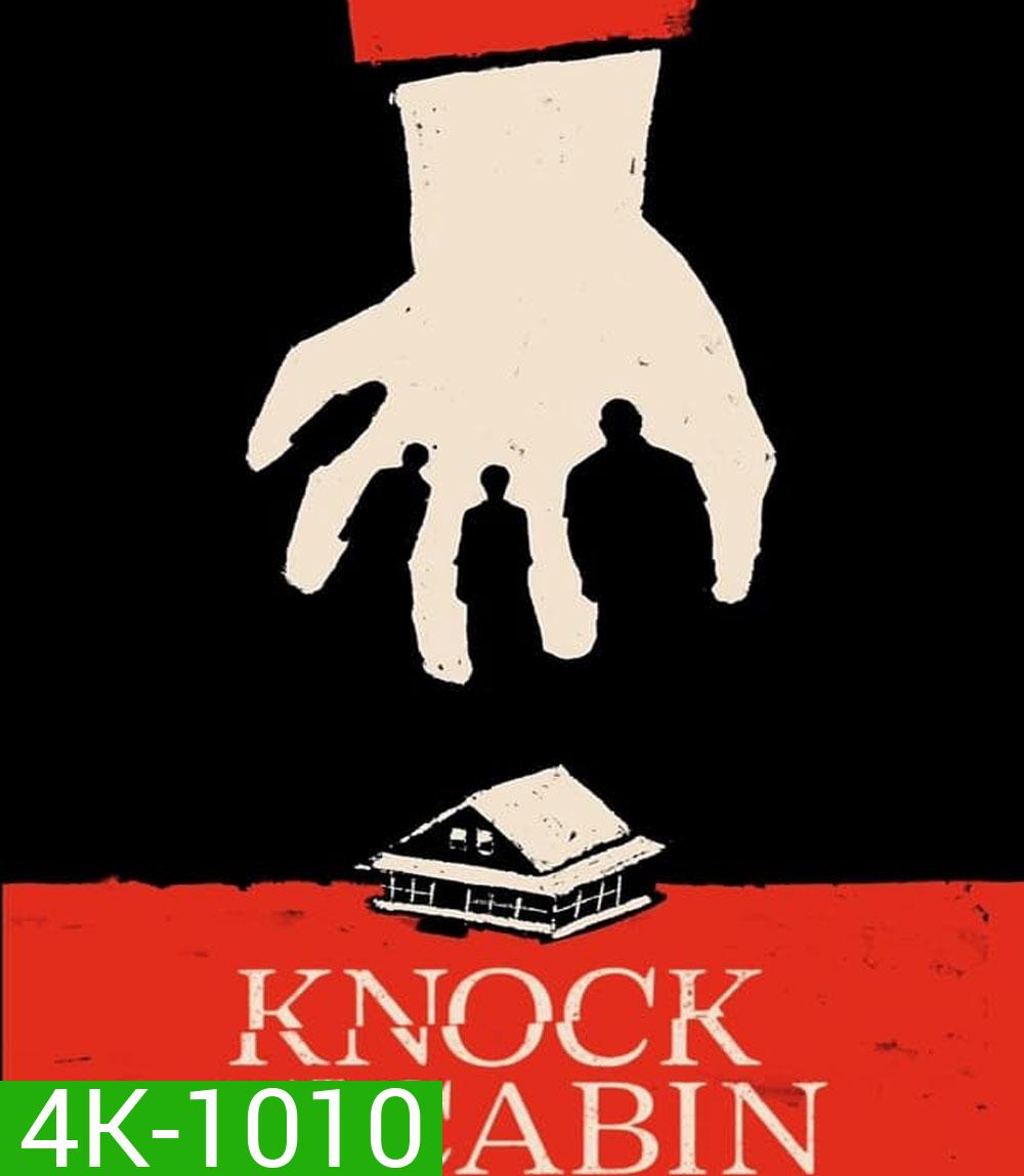4K - เสียงเคาะที่กระท่อม Knock at the Cabin (2023) - แผ่นหนัง 4K UHD