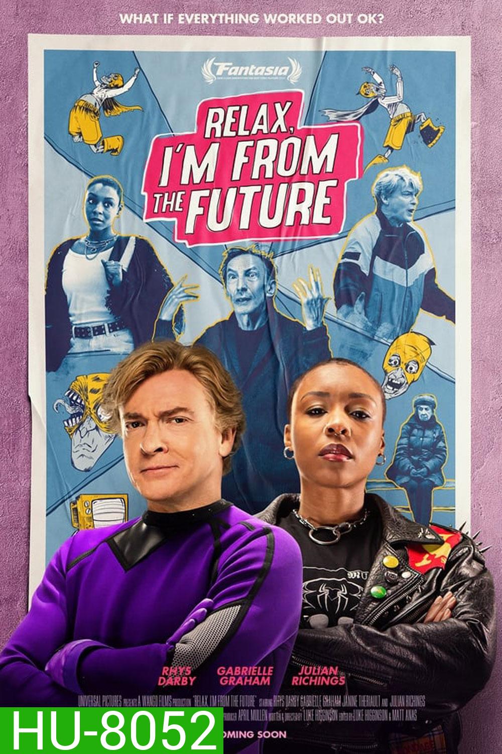 Relax Im From the Future รีแลกซ์ ไอม์ฟรอมเดอะฟิวเจอร์ (2023)