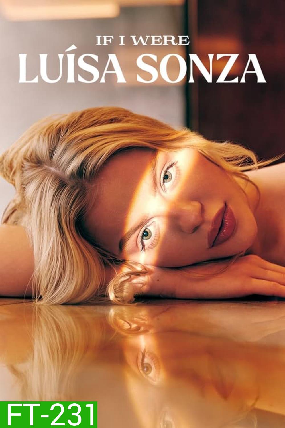 If I Were Luisa Sonza (2023) ถ้าฉันเป็นลุยซ่า ซอนซ่า