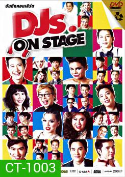 บันทึกคอนเสิร์ต DJs. On Stage