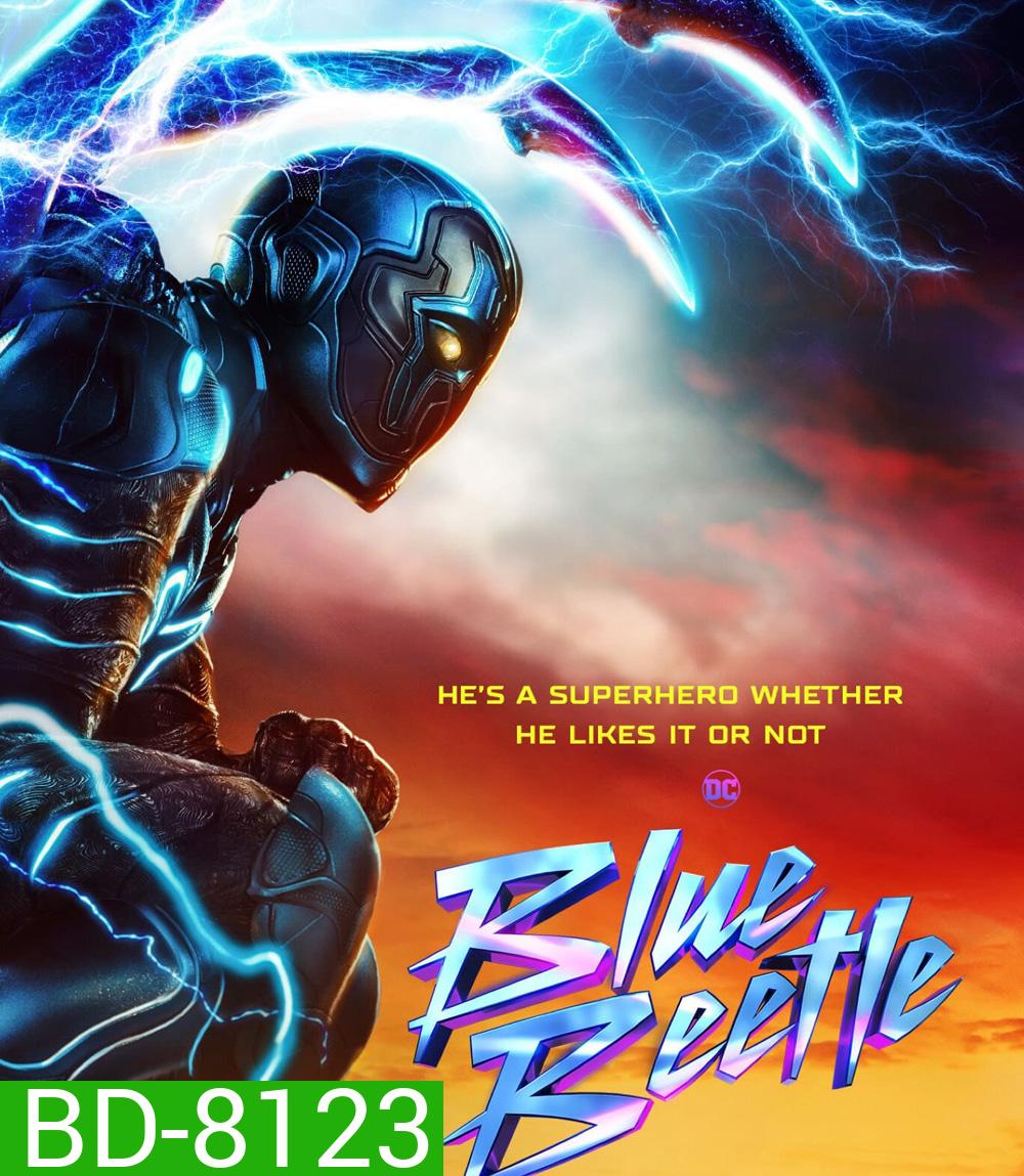 Blue Beetle บลู บีเทิล (2023)