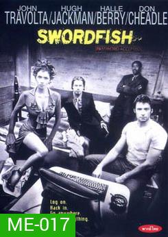 SWORDFISH ซอว์ดฟิช พัยคฆ์จารชนฉกสุดขีดนรก