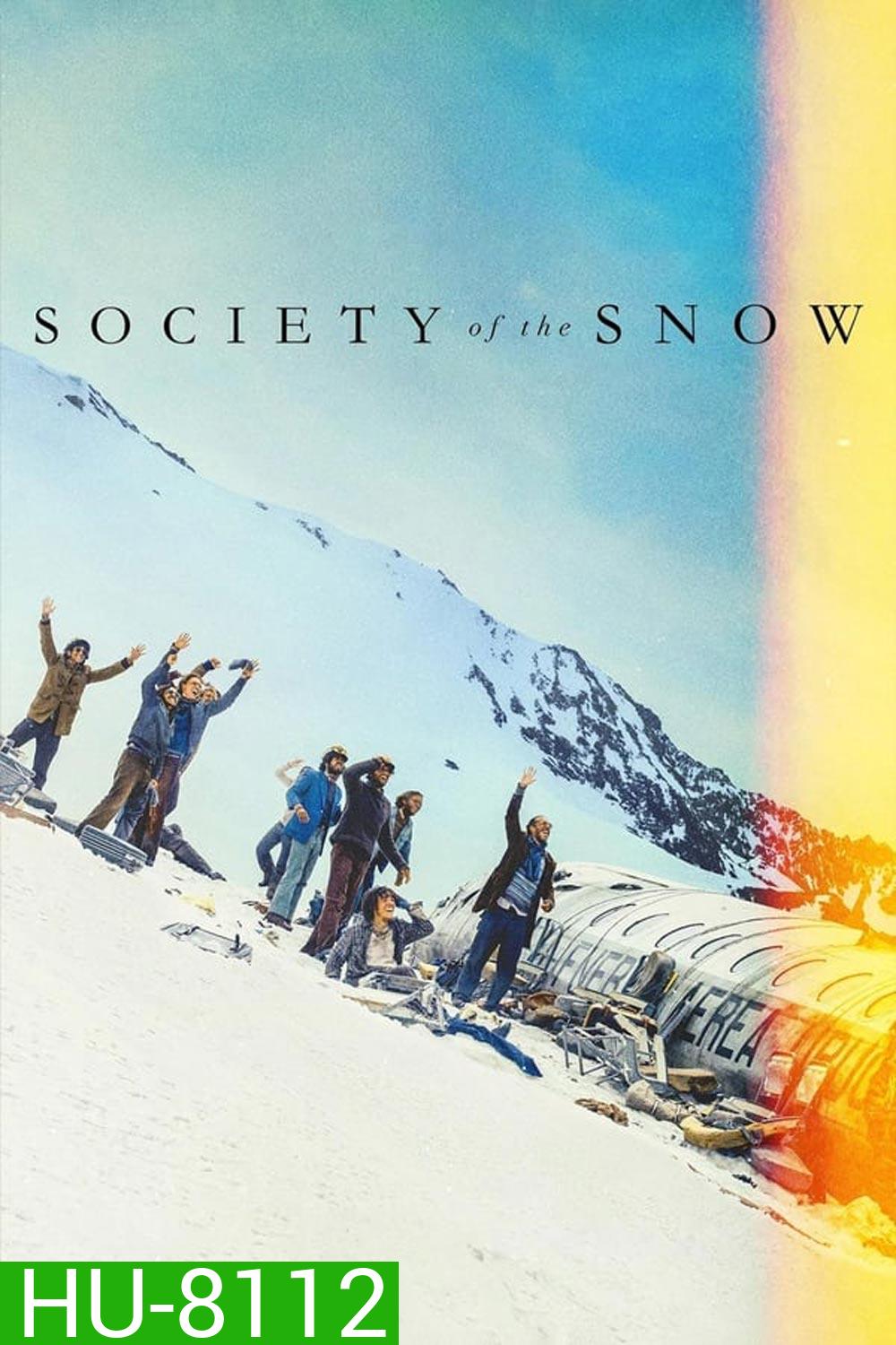 Society of the Snow หิมะโหด คนทรหด (2023)