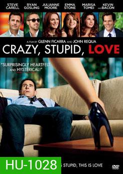Crazy Stupid Love เครซี่ สติวปิด เลิฟ