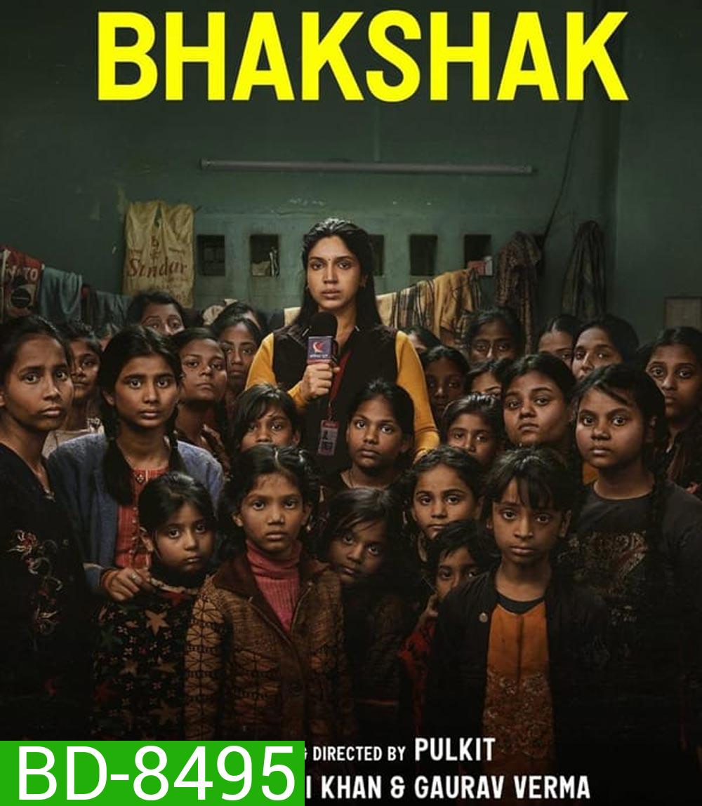 Bhakshak เปิดหน้ากากความจริง (2024)