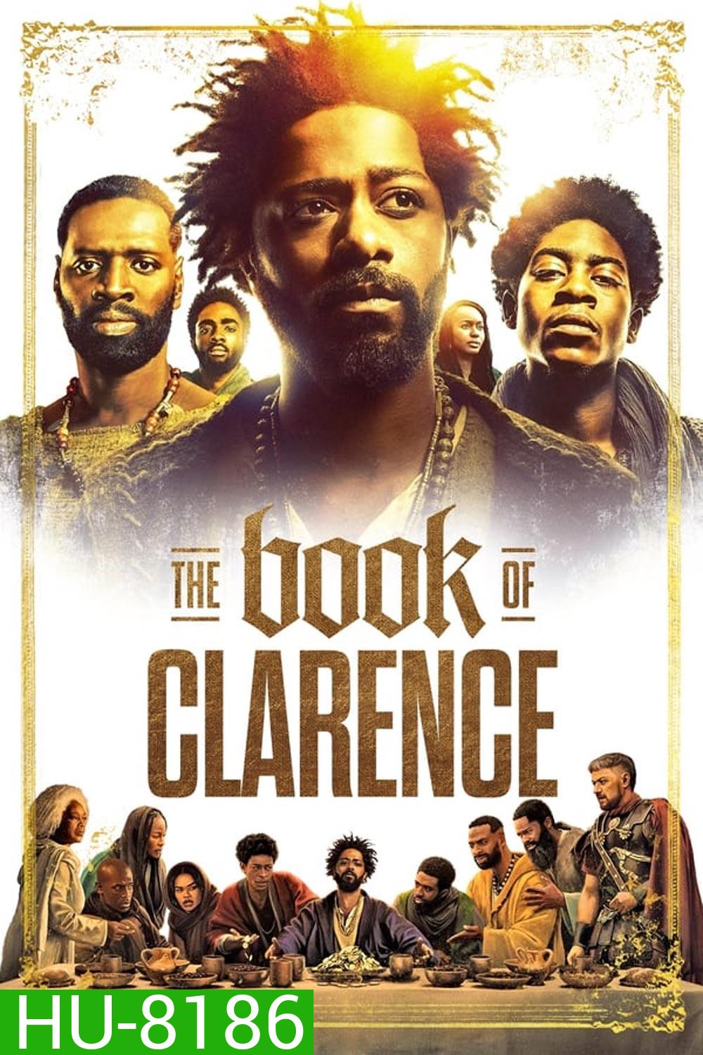 เดอะบุ๊กออฟคลาเรนซ์ The Book of Clarence (2024)