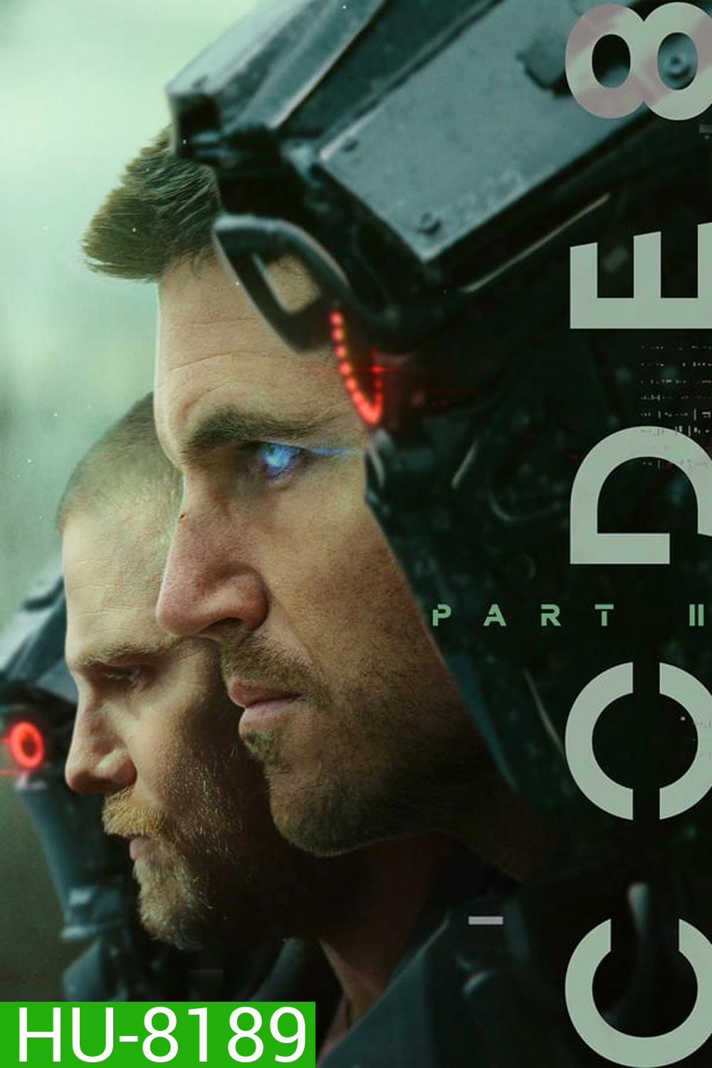 Code 8 Part 2 (2024) ล่าคนโคตรพลัง 2