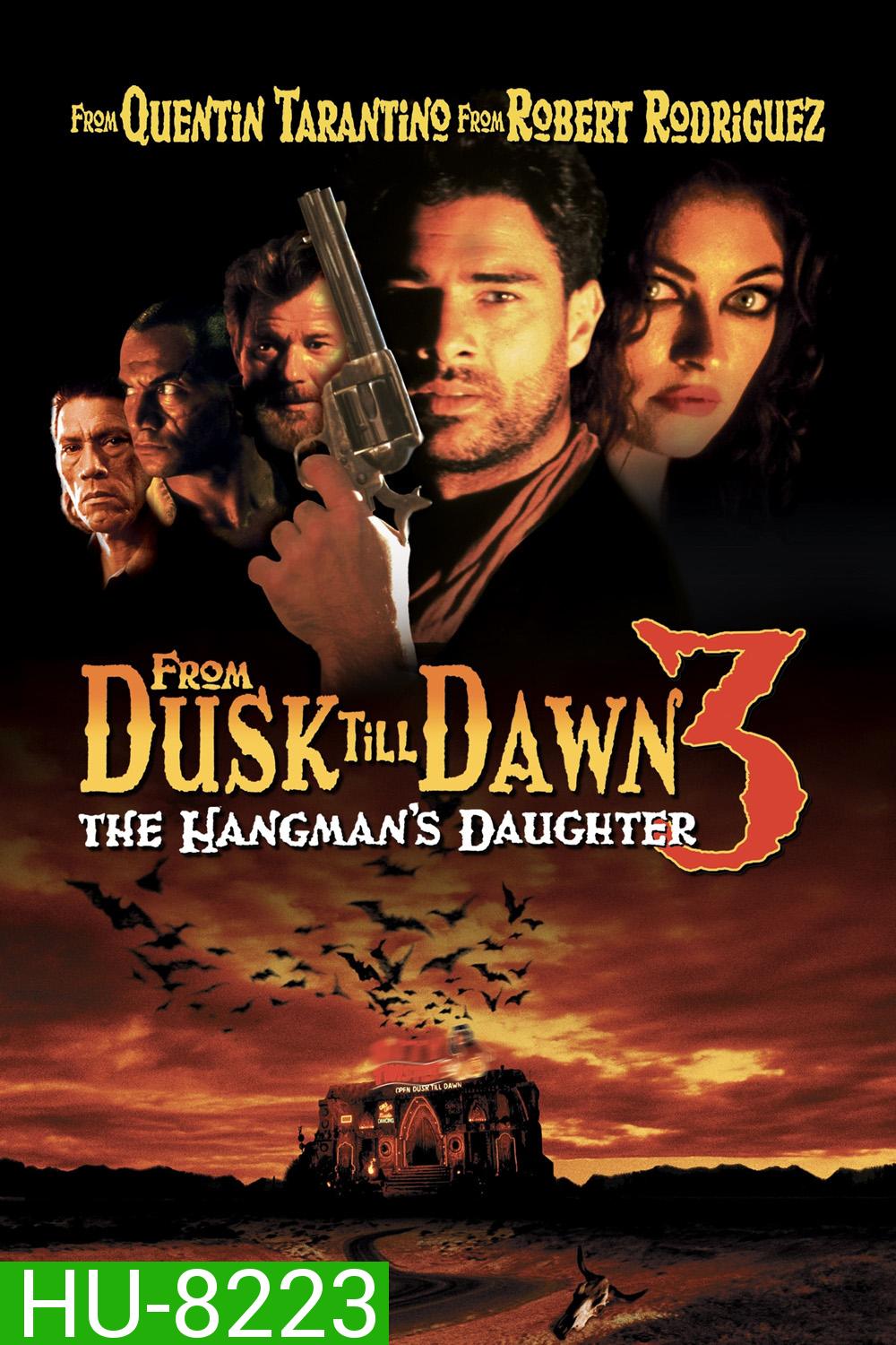 เขี้ยวนรกดับตะวัน From Dusk Till Dawn 3 The Hangman's Daughter (1999)