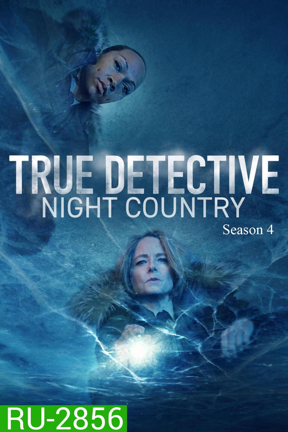 True Detective Season 4 ตำรวจพันธุ์แท้ ปี 4 (2024) 6 ตอน