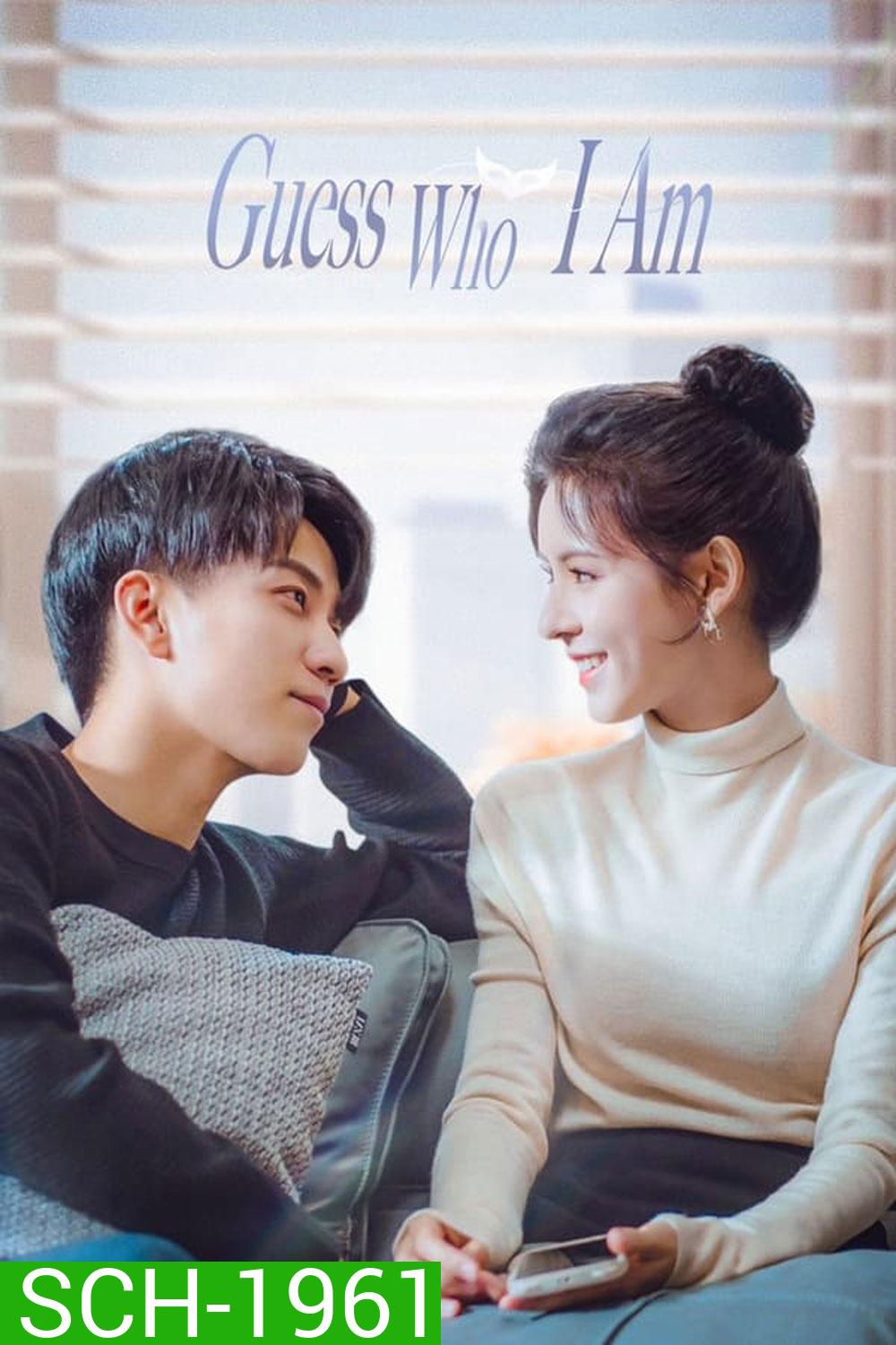 Guess Who I Am (2024) ป่วนรักคุณชายตัวปลอม