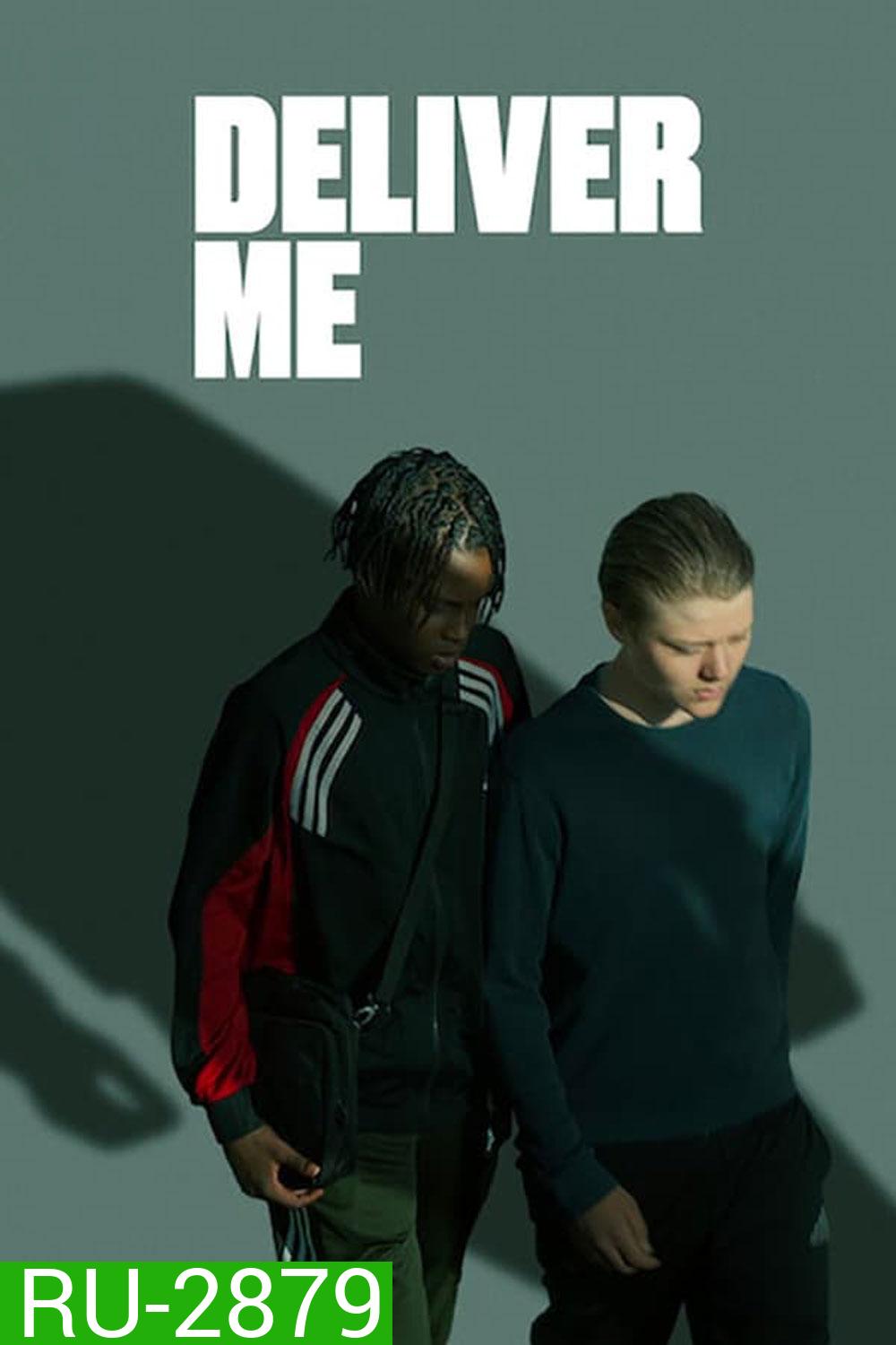 Deliver Me (2024) ในกำมือ