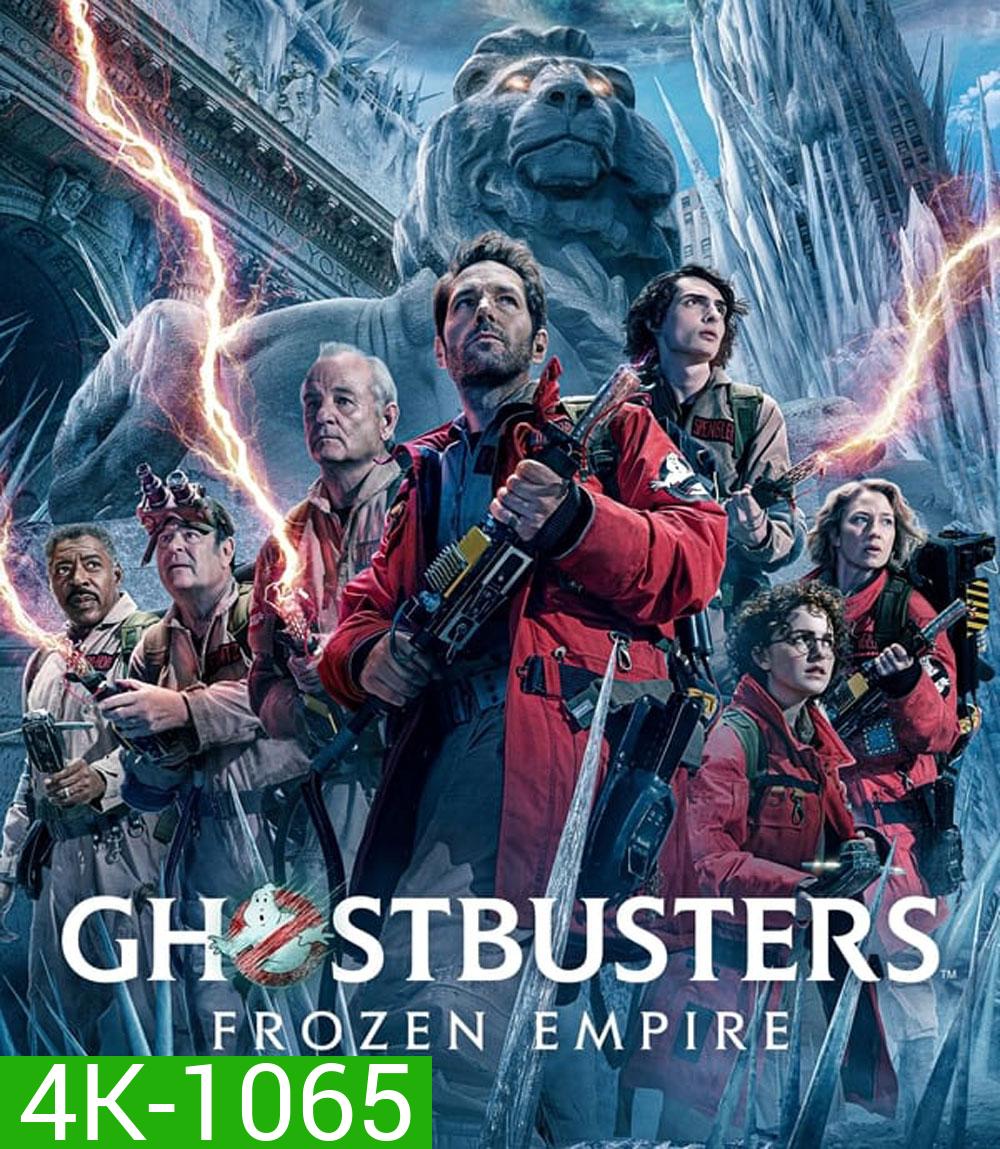 4K - Ghostbusters Frozen Empire โกสต์บัสเตอร์ส มหันตภัยเมืองเยือกแข็ง (2024) - แผ่นหนัง 4K UHD