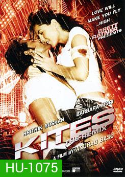 Kites The Remix โฉบหัวใจเธอไปเหาะ