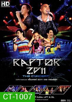 บันทึกการแสดงสด แร็พเตอร์ 2011 เดอะ คอนเสิร์ต