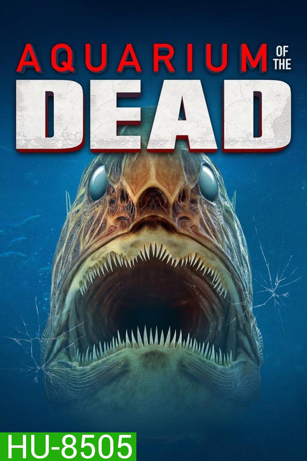 Aquarium of the Dead สวนน้ำซอมบี้ (2021)