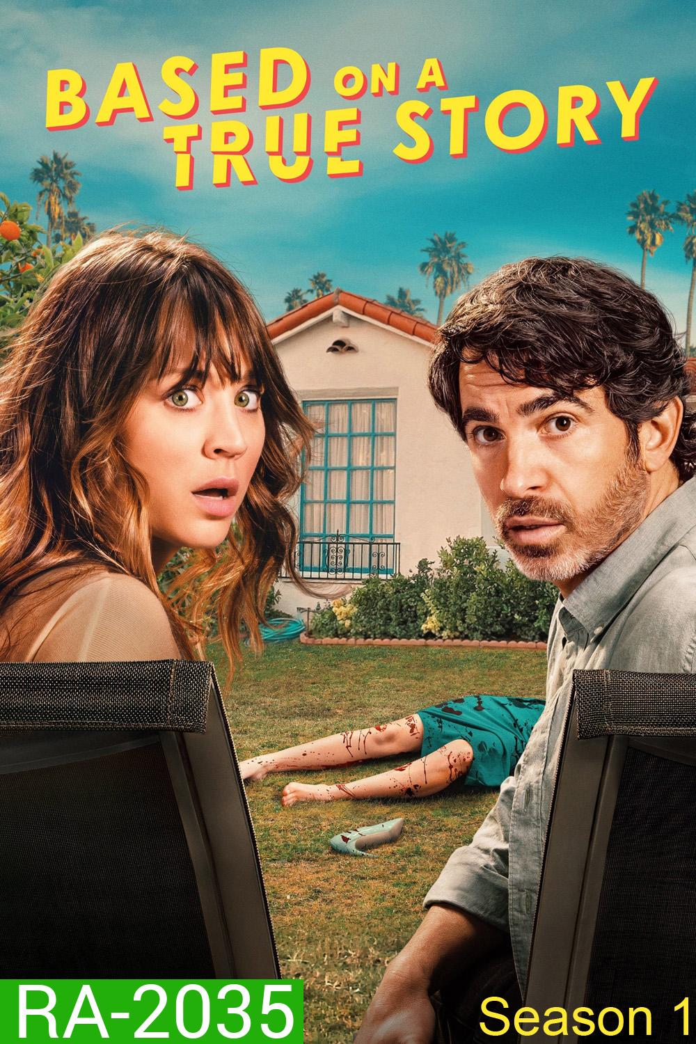 {ตอน 8 มีแค่ซับไทย} Based On A True Story Season 1 แจงจากเรื่องจริง 1 (2023) 8 ตอน