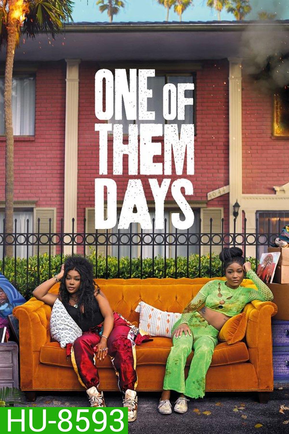 One of Them Days (2025)