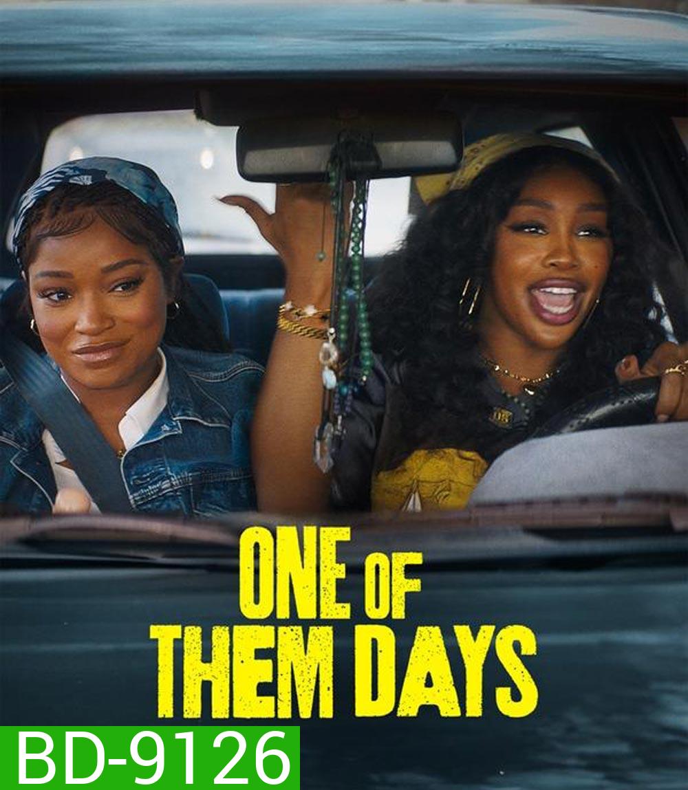 One of Them Days (2025)