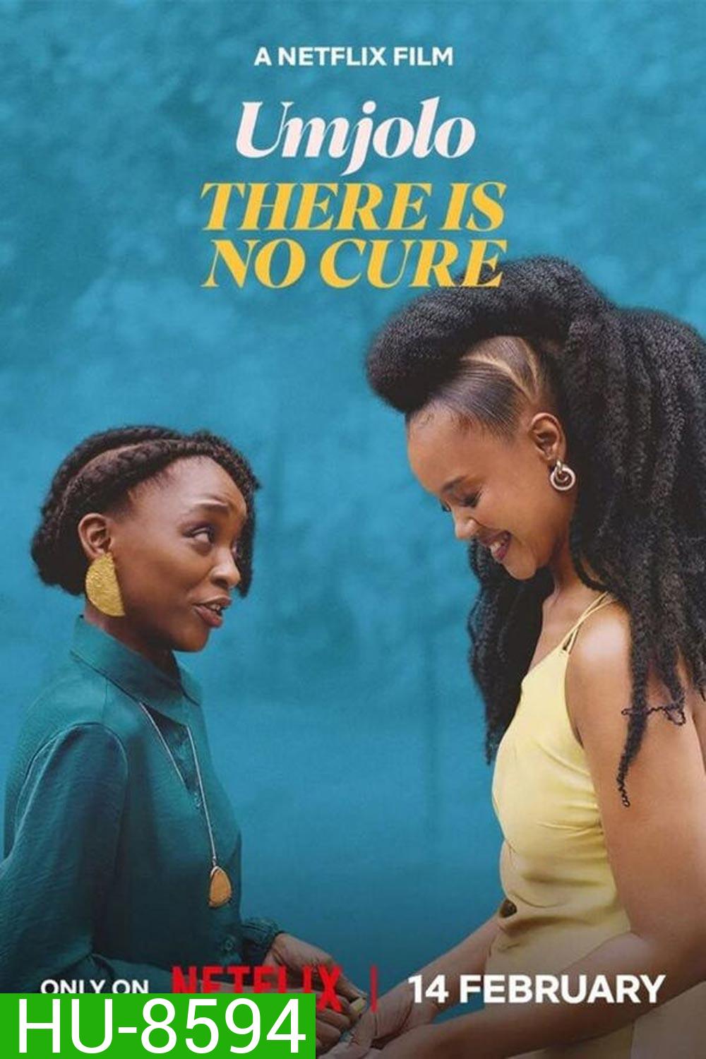 Umjolo There is No Cure ไม่มีทางรักษา (2025)