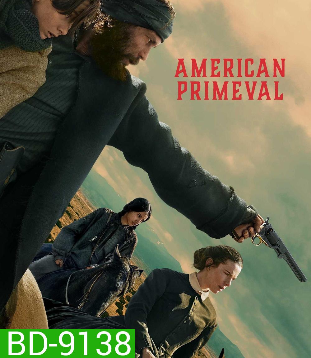 American Primeval Season 1 อเมริกาแดนเถื่อน (2025) 6 ตอนจบ