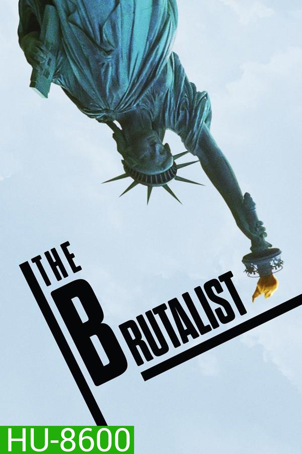 The Brutalist เดอะ บรูทัลลิสต์ (2024)