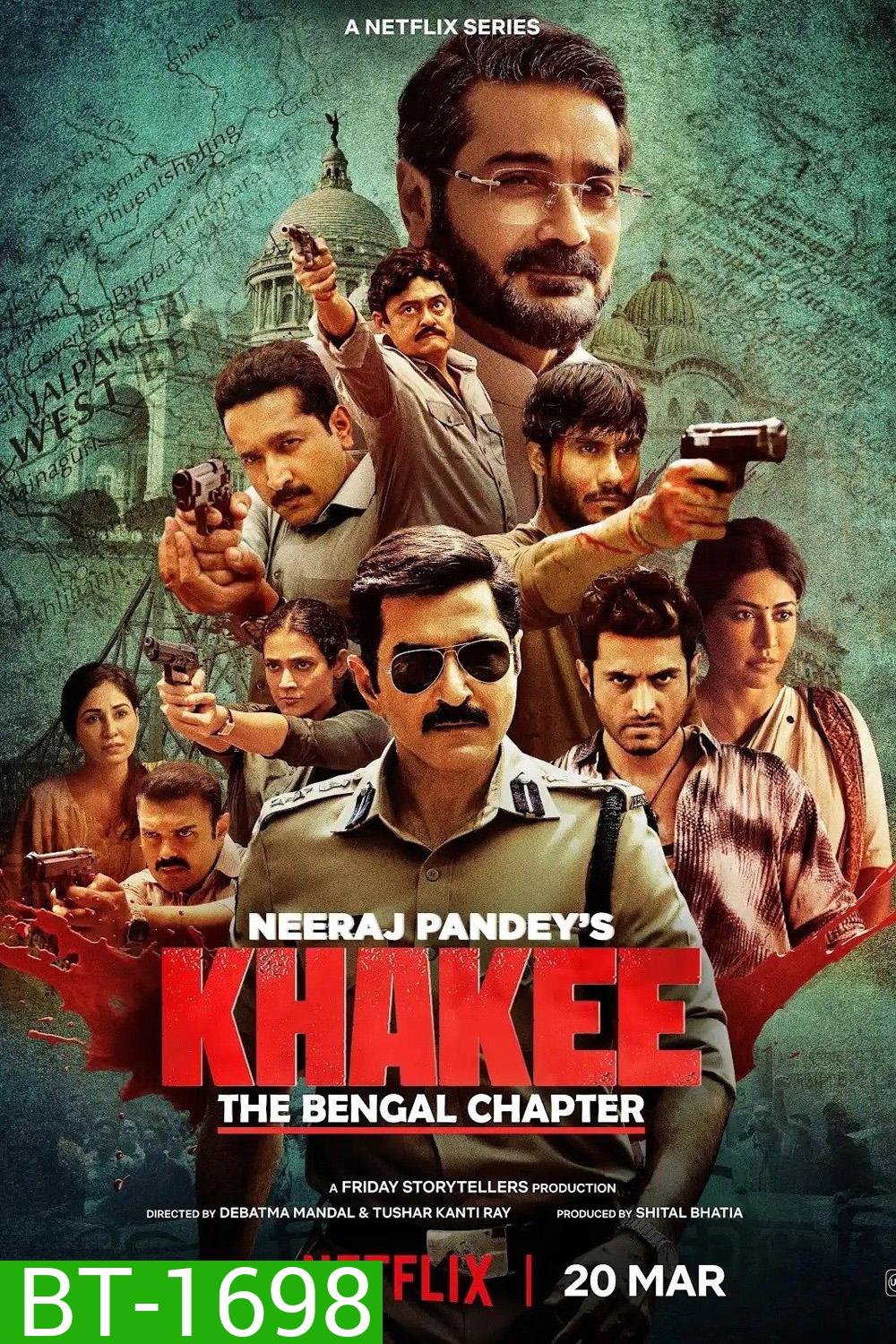 ตำรวจ: บันทึกจากเบงกอล Khakee The Bengal Chapter (2025) 7 ตอน