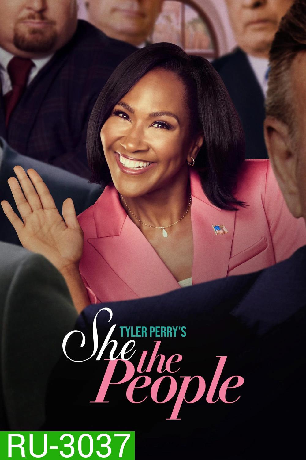 นางฟ้าประชาชี Miss Governor/Tyler Perrys She The People (2025) 8 Ep.จบ
