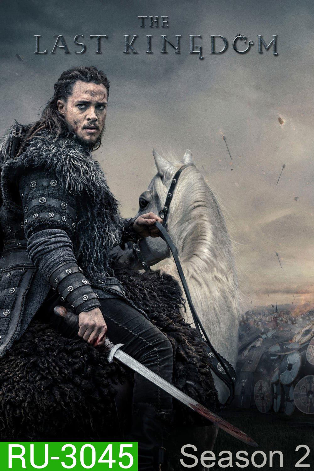 เดอะ ลาสต์ คิงดอม ปี 2 The Last Kingdom Season 2 (2017) 10 ตอนจบ