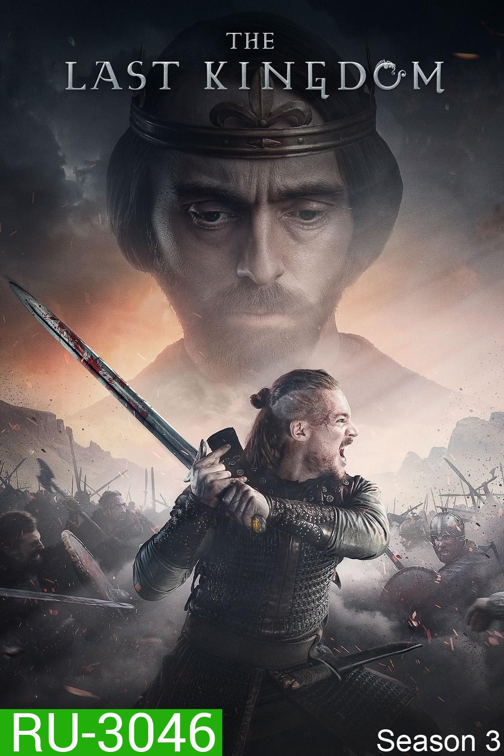 เดอะ ลาสต์ คิงดอม ปี 3 The Last Kingdom Season 3 (2018) 10 ตอนจบ