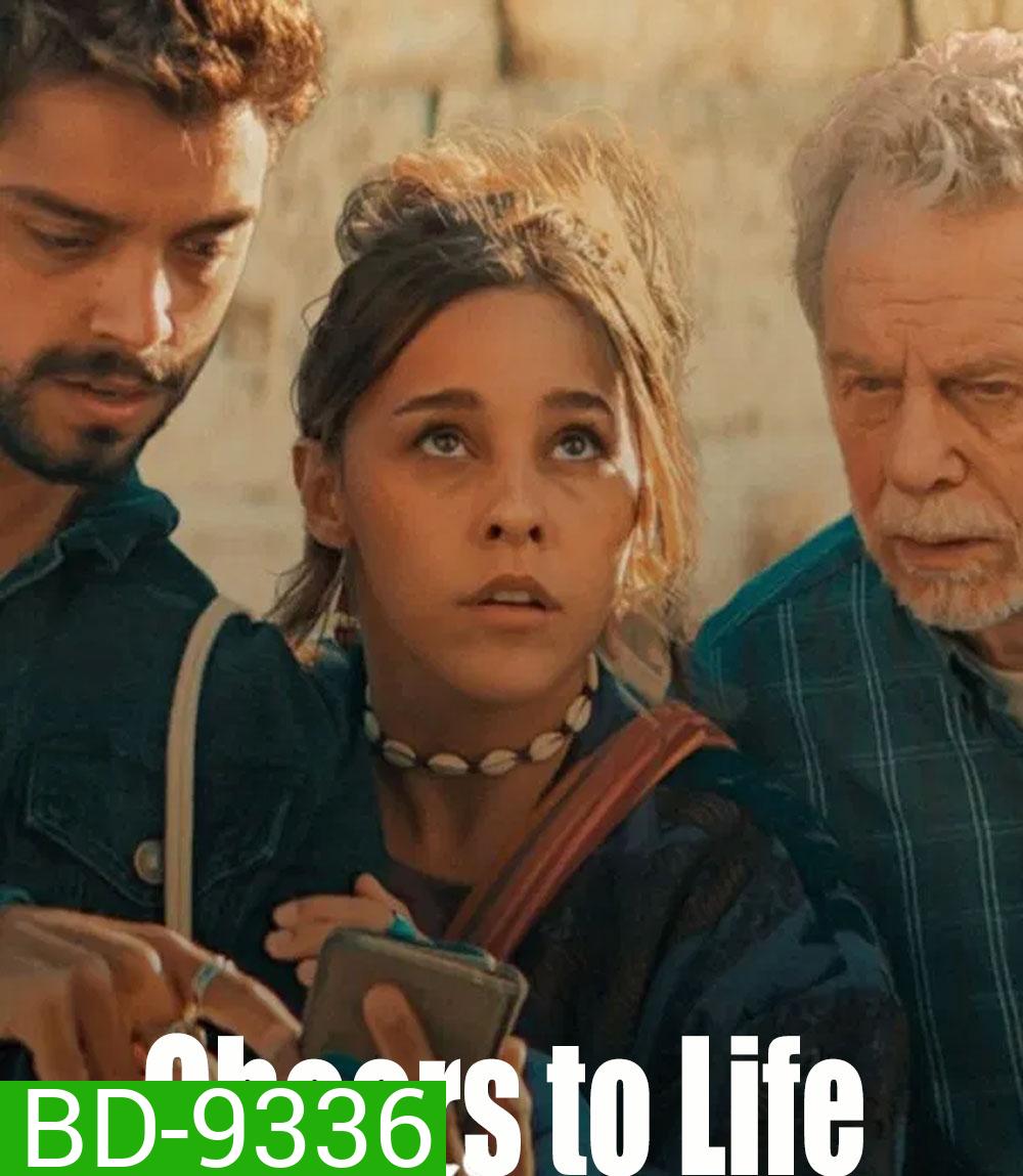 Cheers to Life เชียร์ส ทู ไลฟ์ (2025)