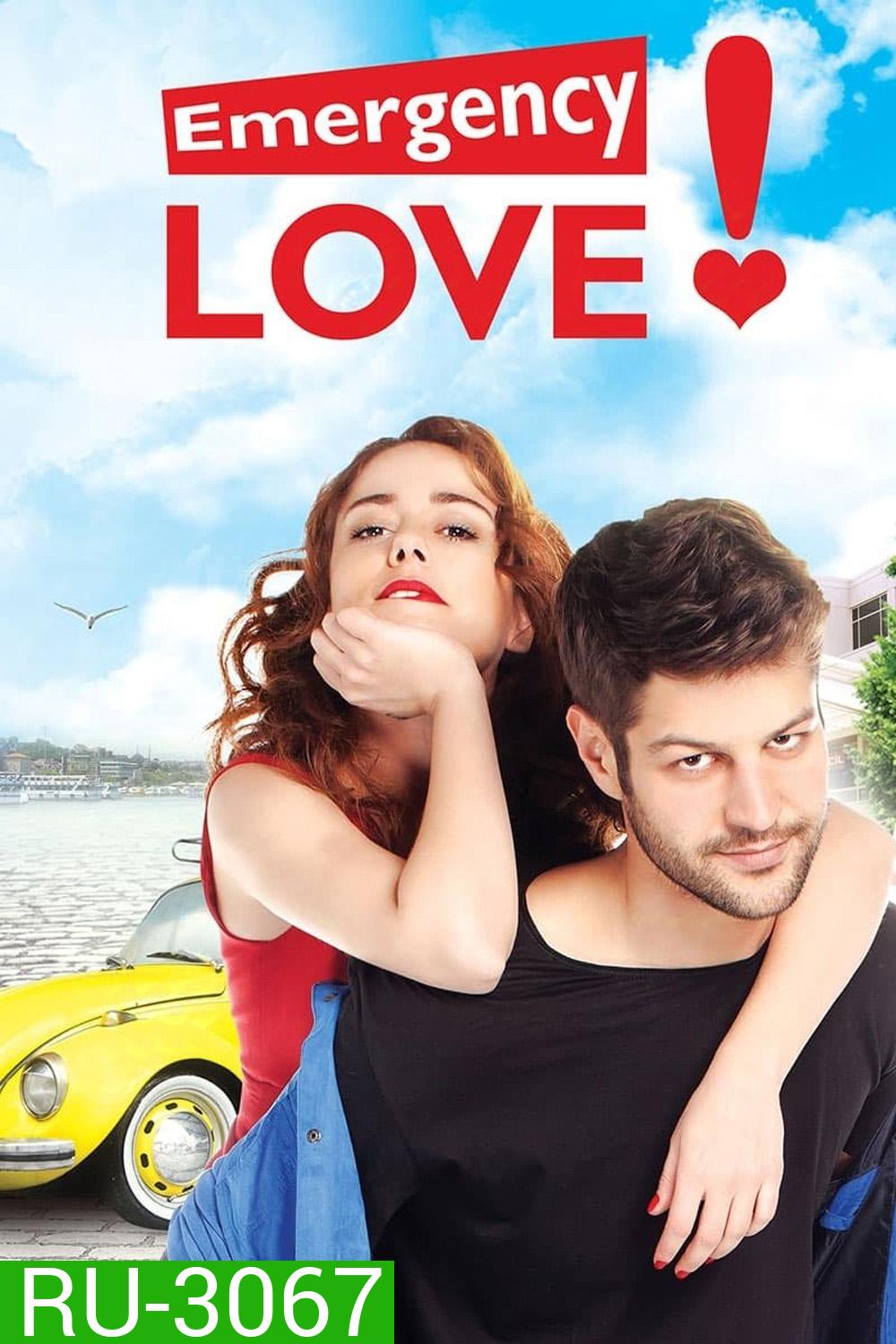 อุบัติรักไม่ทันตั้งตัว Emergency Love (2015) 64 ตอนจบ