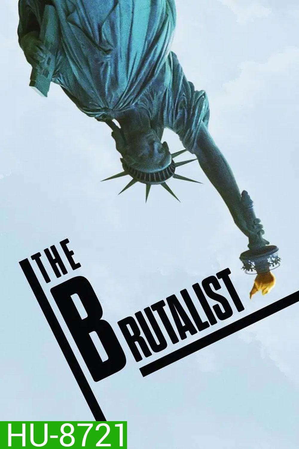 The Brutalist เดอะ บรูทัลลิสต์ (2024)