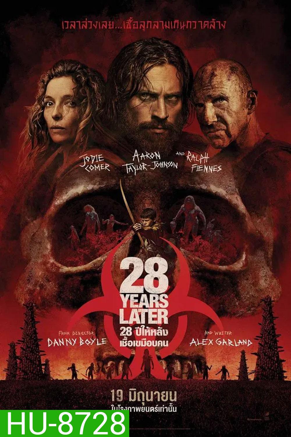 28 Years Later 28 ปีให้หลัง เชื้อเขมือบคน (2025)