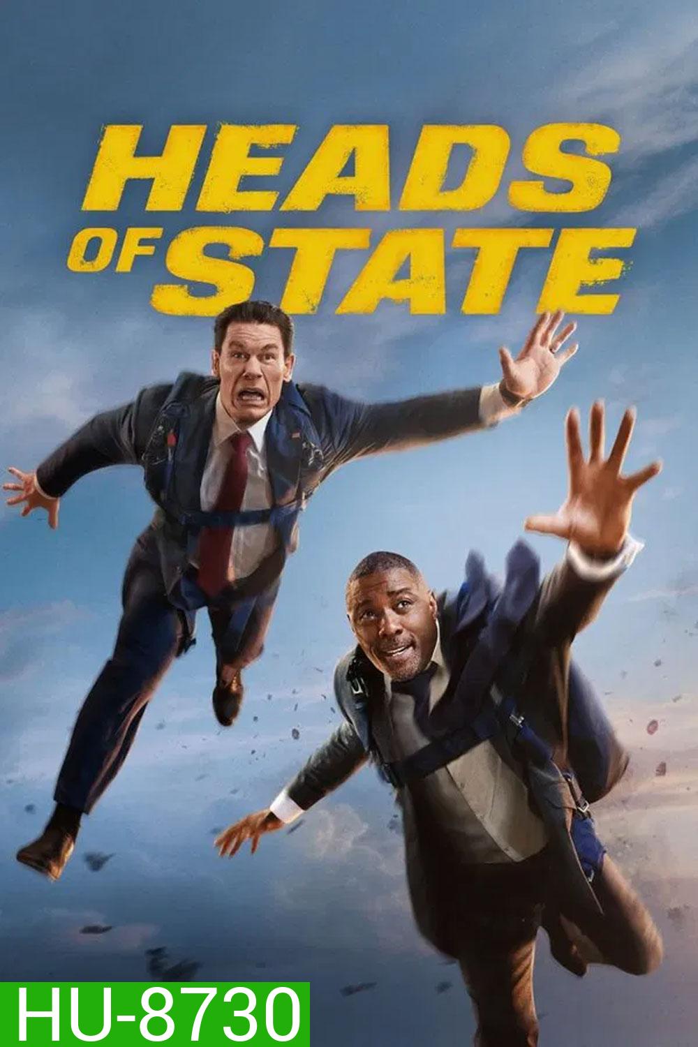 Heads of State (2025) ผู้นำสายบู๊กู้วิกฤต