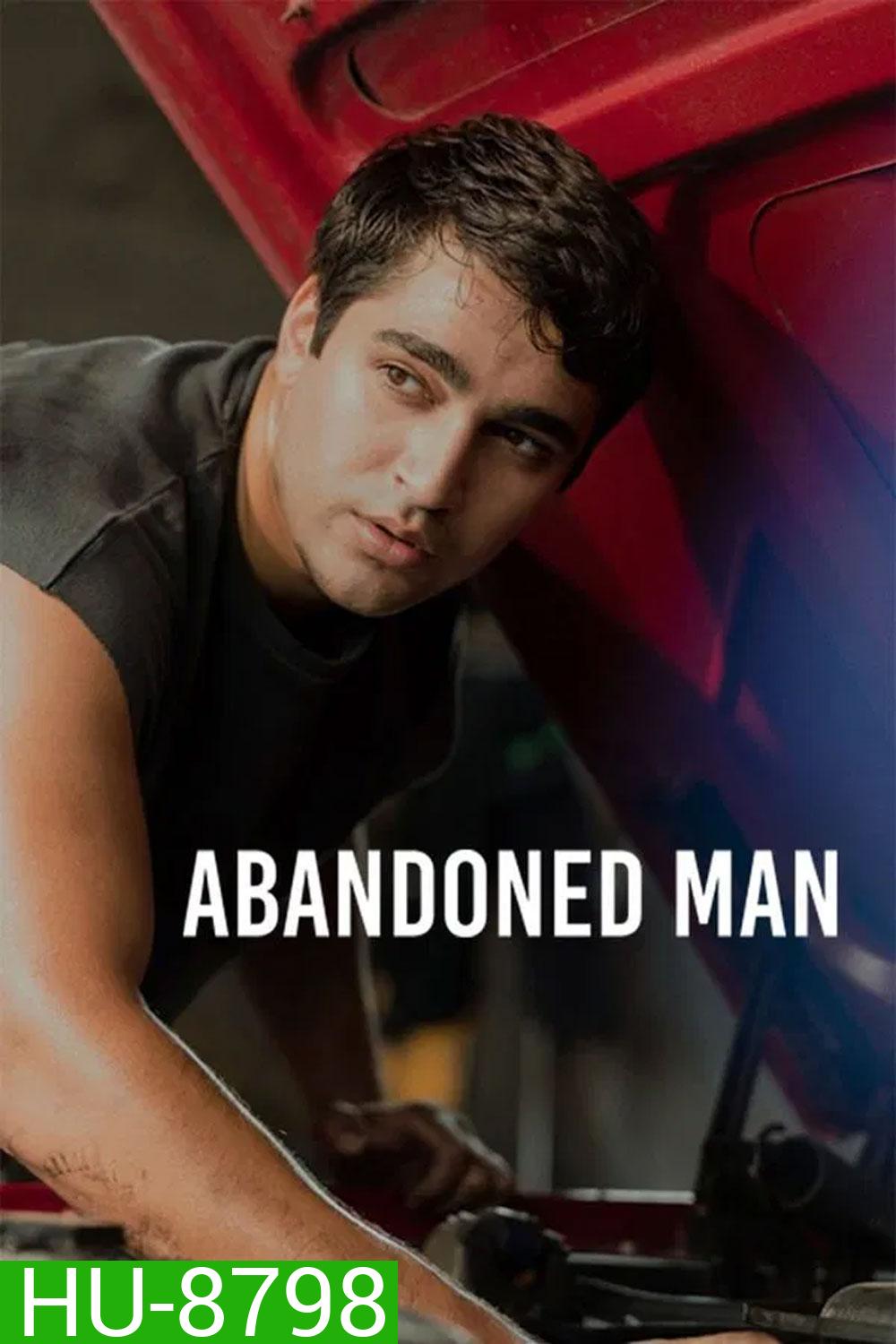 Abandoned Man (2025) ชายผู้ถูกทอดทิ้ง