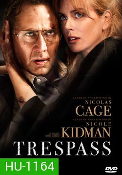 Trespass (2011) ปล้นแหวกนรก