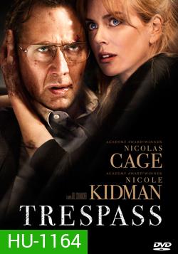 Trespass (2011) ปล้นแหวกนรก