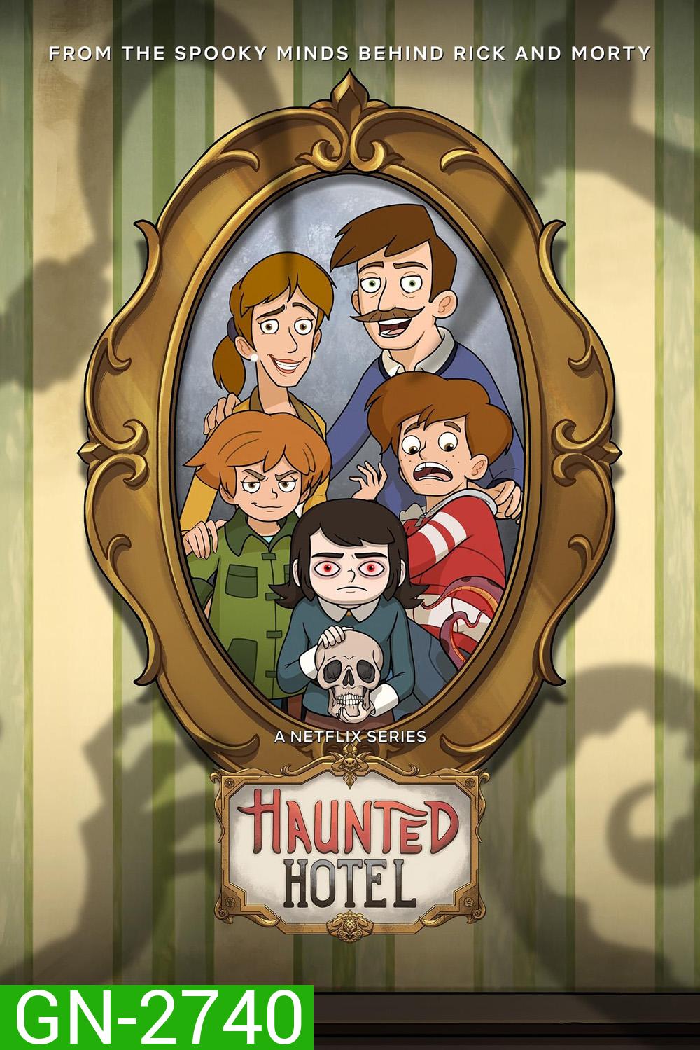 Haunted Hotel โรงแรมผีป่วน (2025) 10 ตอนจบ [อัดจาก TV]