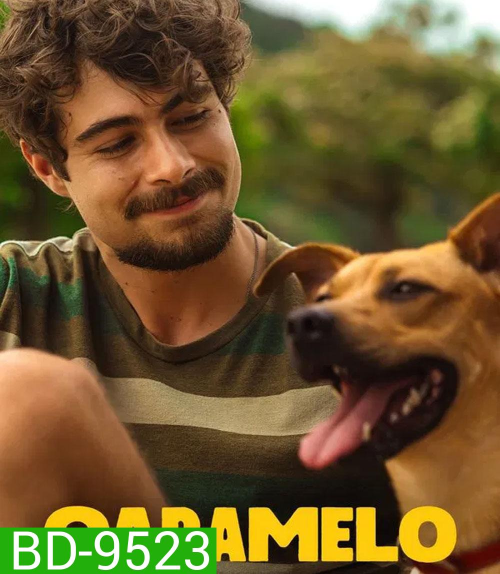 Caramelo (2025) คาราเมโล