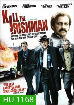 Kill The Irishman เหยียบฟ้าขึ้นมาใหญ่