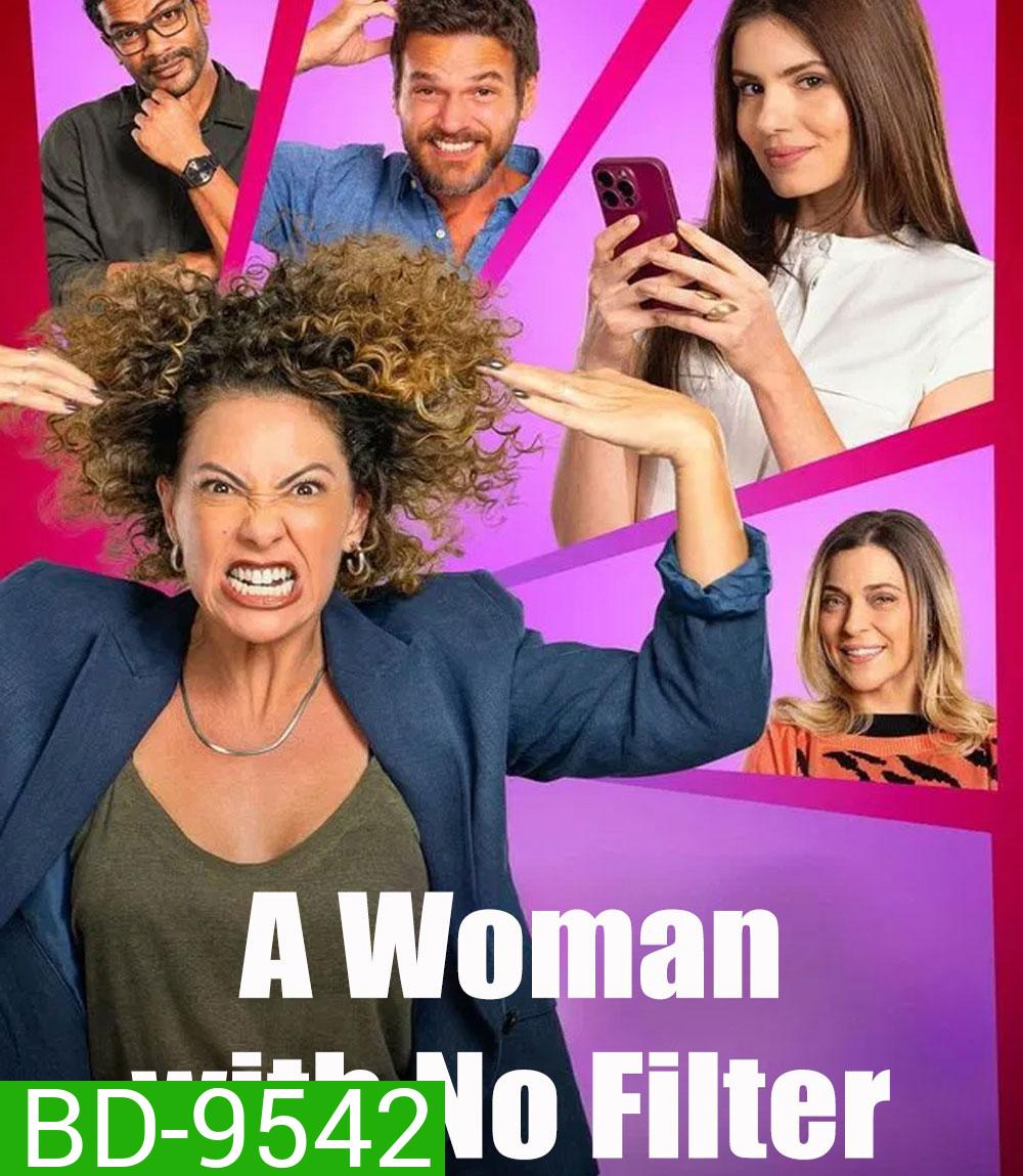 A Woman with No Filter (2025) ผู้หญิงไม่มีกั๊ก