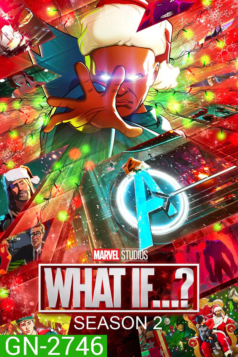 What If...? Season 2 สมมุติว่า...? ปี 2 (2023) 9 ตอน