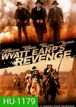 Wyatt Earp's Revenge จอมคนแค้น ล่าพลิกแผ่นดิน