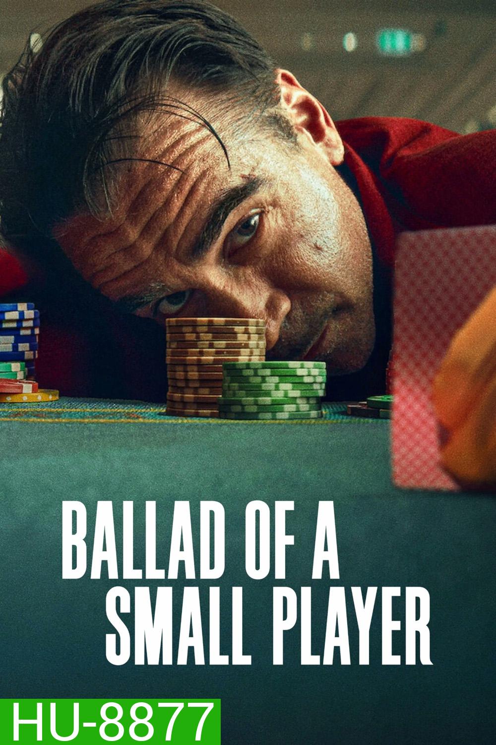 อดีตที่ตามไล่ล่า ชะตาที่ไม่อาจฝืน Ballad of a Small Player (2025)