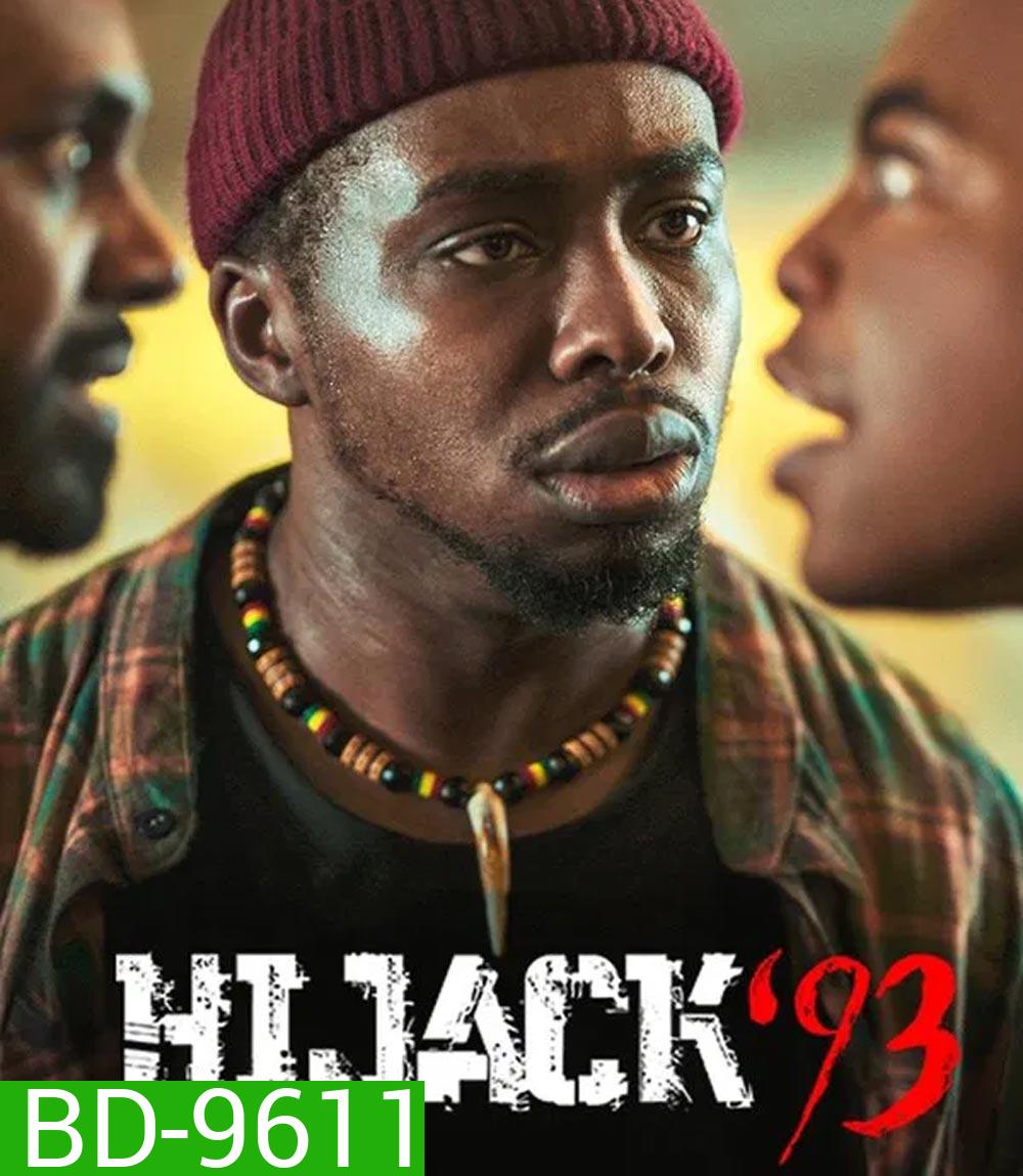 Hijack 93 ไฮแจ็ค 93 (2024)