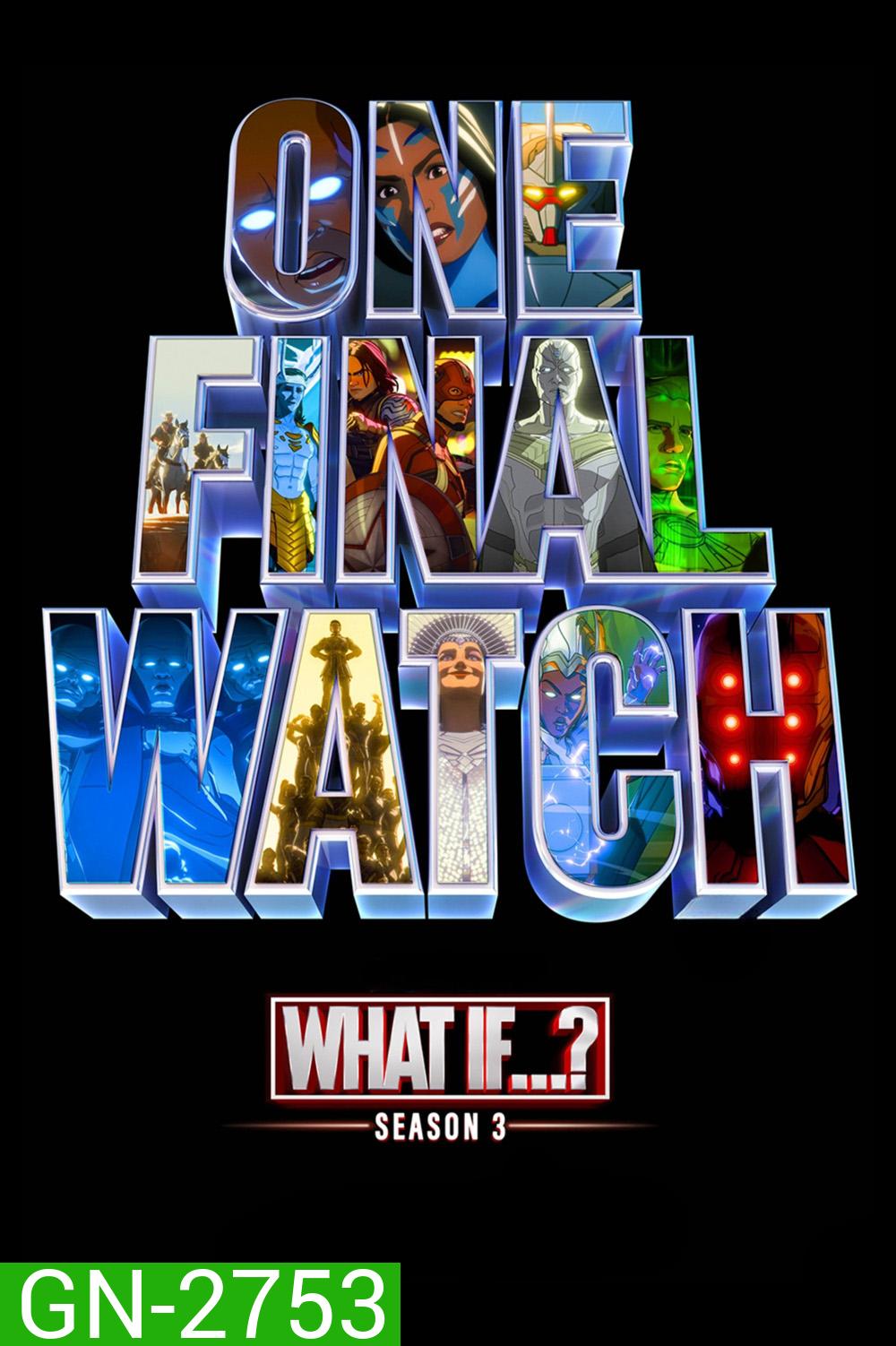 What If… Season 3 สมมุติว่า...? ปี 3 {2024} 8 ตอนจบ