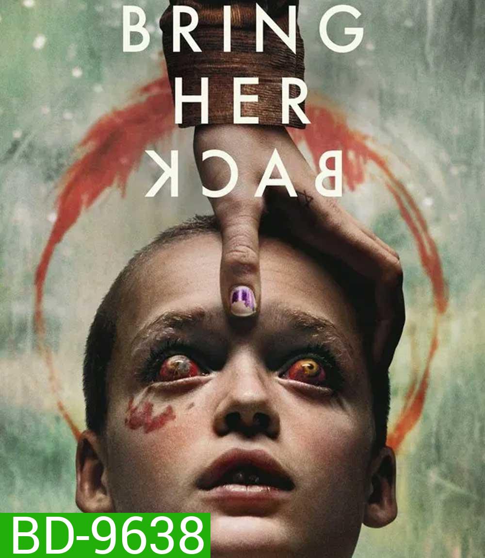 Bring Her Back (2025) เรียกมันกลับมาหลอน