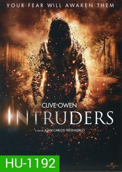 Intruders (2011) บุกสยอง หลอนสองโลก