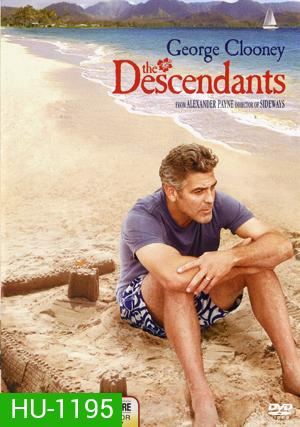 The Descendants เดอะ เดสเซนแดนท์ส สวมหัวใจพ่อ ขอทุ่มรักอีกครั้ง